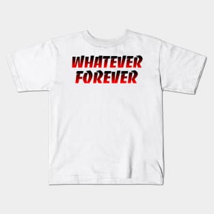 WHATEVER FOREVER xoxo Kids T-Shirt